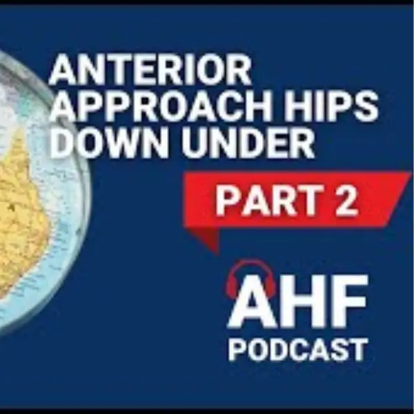 Part II: Examining Anterior Approach from Down Under
