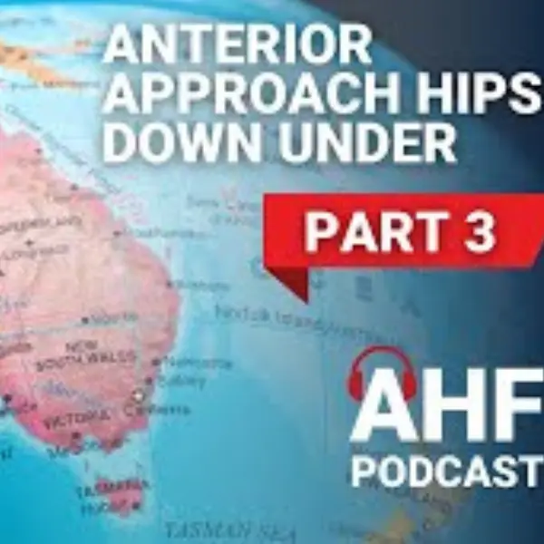 Part III: Examining Anterior Approach from Down Under