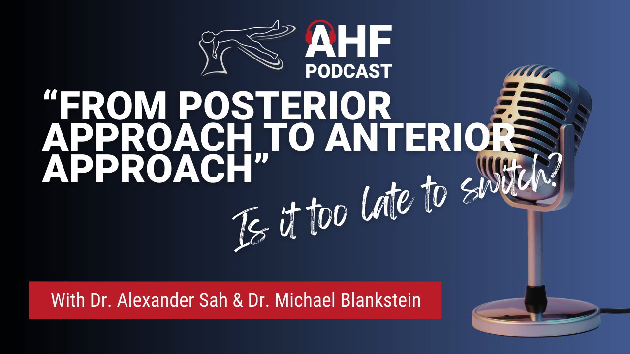 Part I: From Posterior Approach to Anterior Approach