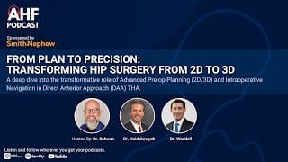 Transforming Hip Surgery from 2D to 3D: Insights on Anterior Approach and Advanced Tools